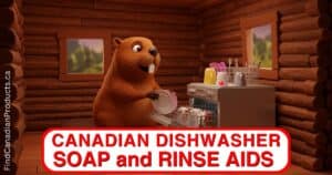 Canadian Dishwasher soap and rinse aids